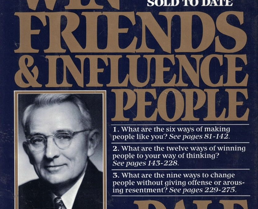 How to Win Friends and Influence People